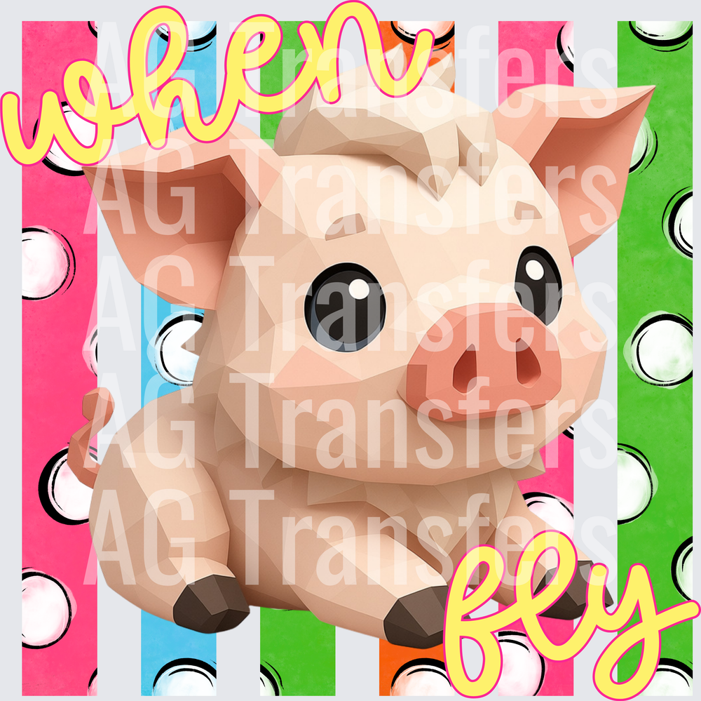 WHEN PIGS FLY