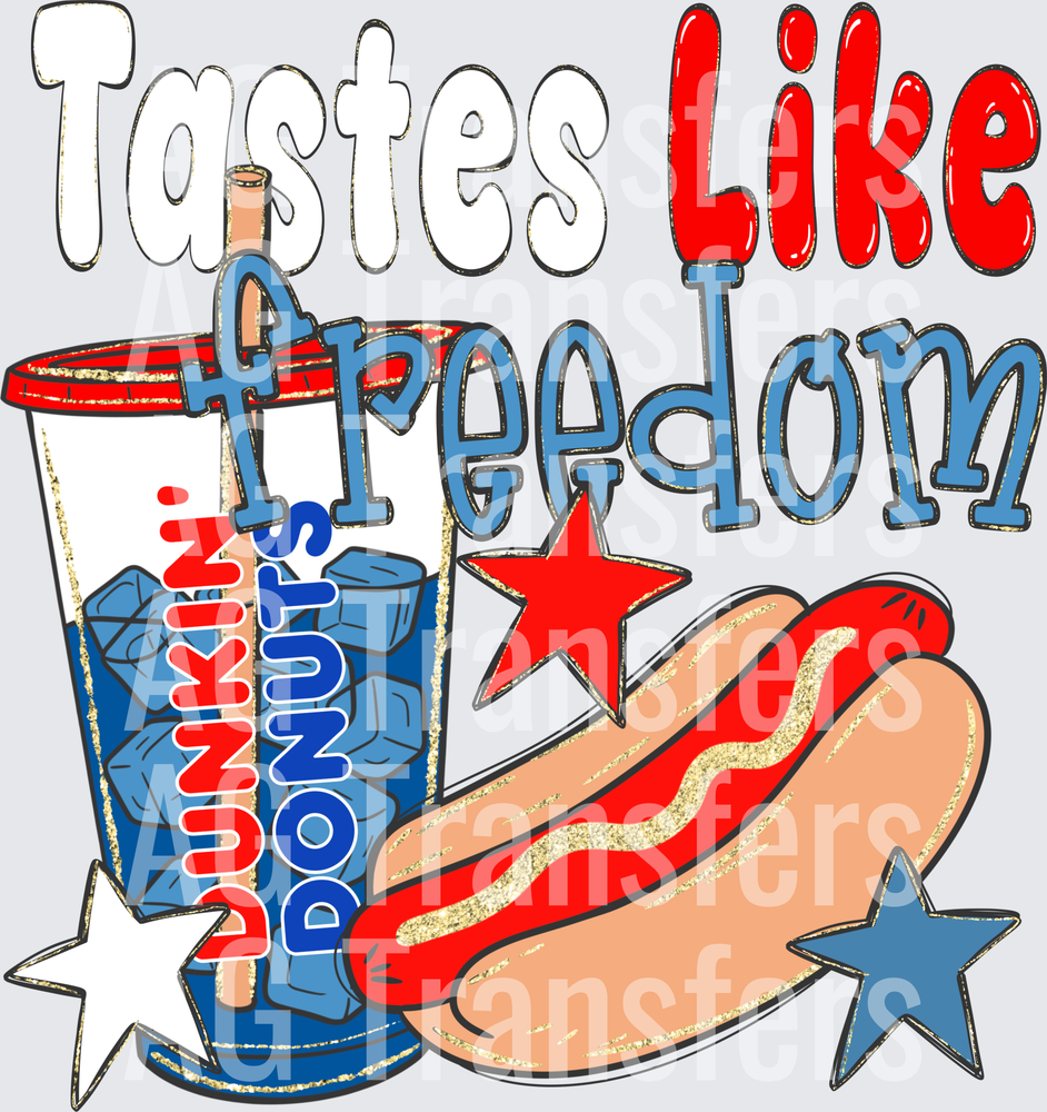 Tastes like freedom dunkin