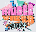 Retro - RAIDER vibes only