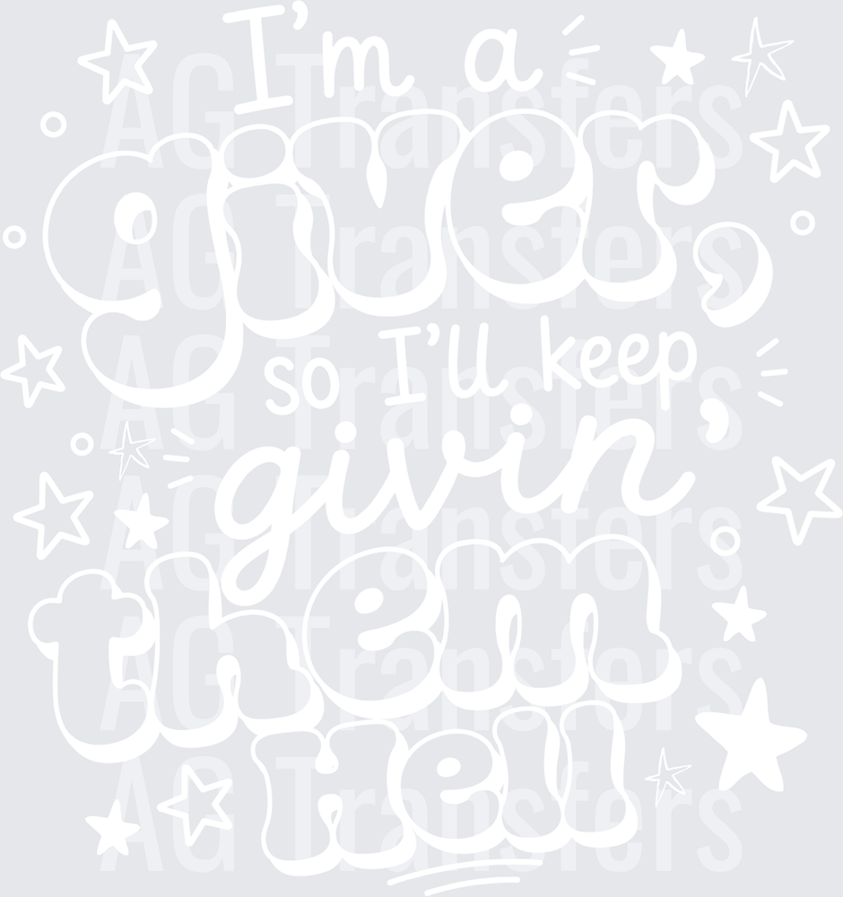 IM A GIVER WHITE