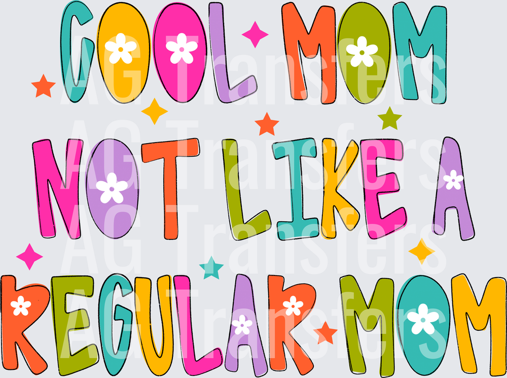 COOL MOM NOT LIKE A REGULAR MOM