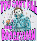 You can’t kill the bogeyman