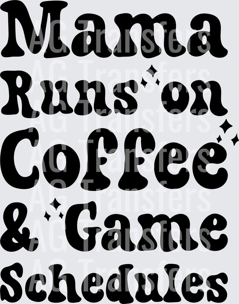 Mama Runs on Coffee & Game Schedules