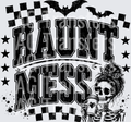 HAUNT MESS