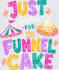 Just Here for the Funnel Cake