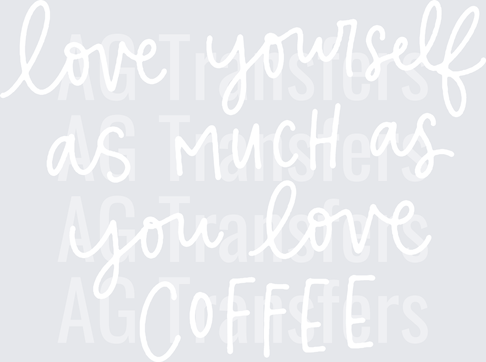 LOVE YOURSELF COFFEE