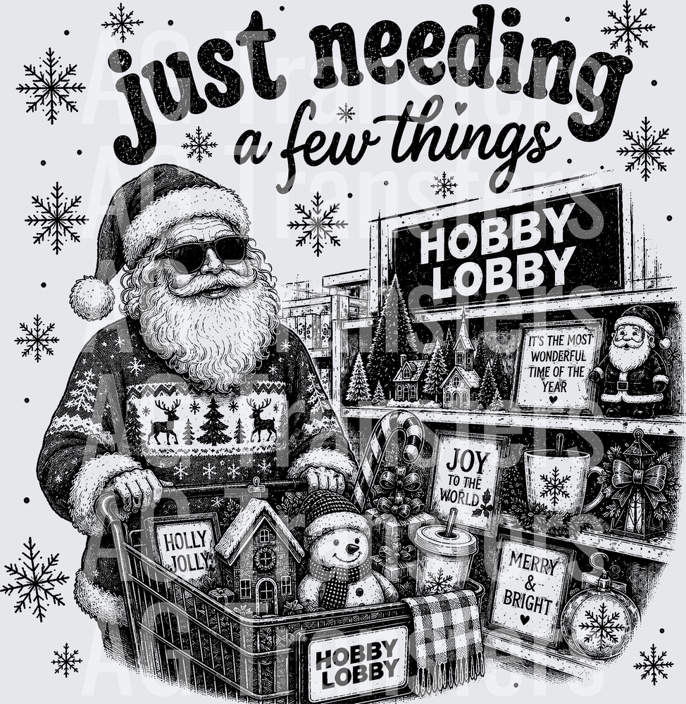 JUST NEEDING A FEW THINGS CHRISTMAS SANTA