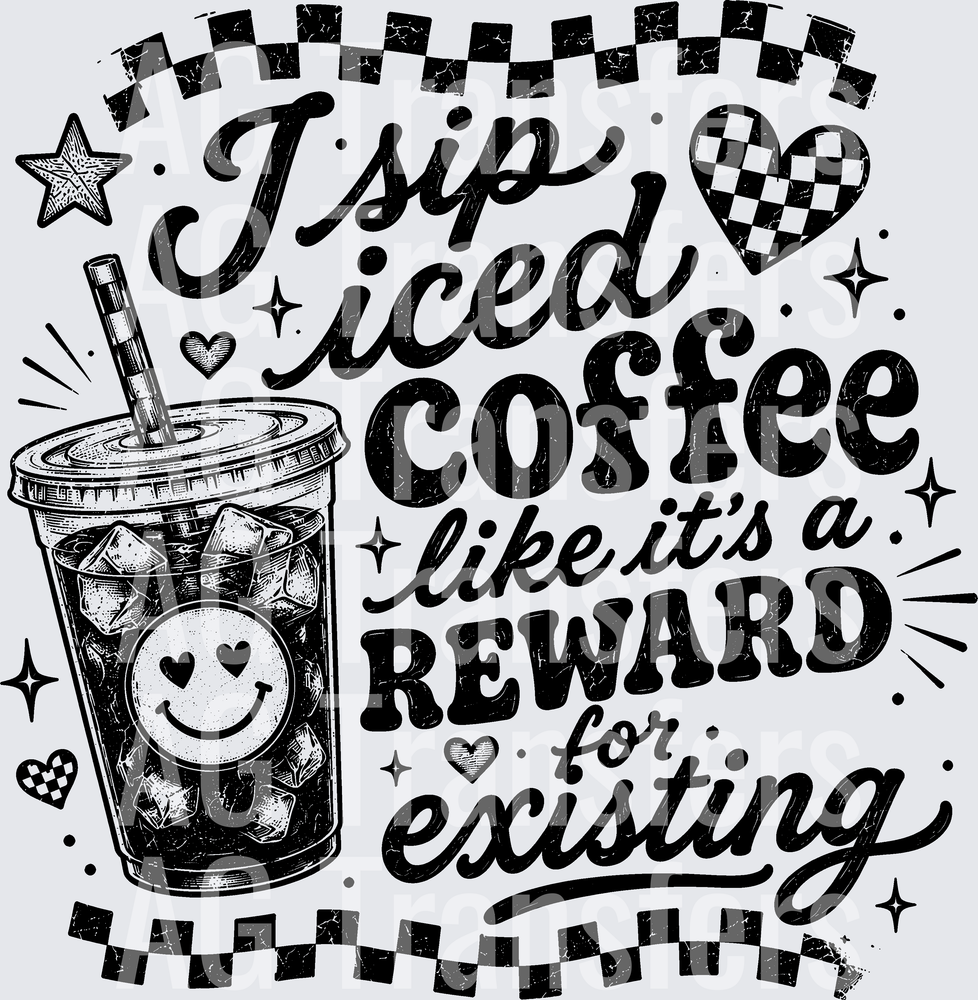I SIP ICED COFFEE