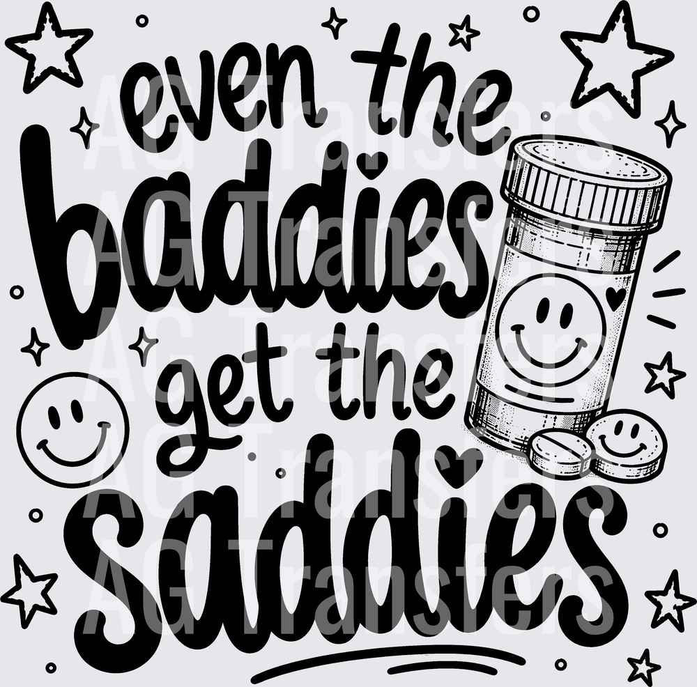 EVEN THE BADDIES GET THE SADDIES