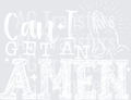 CAN I GET AN AMEN WHITE FONT