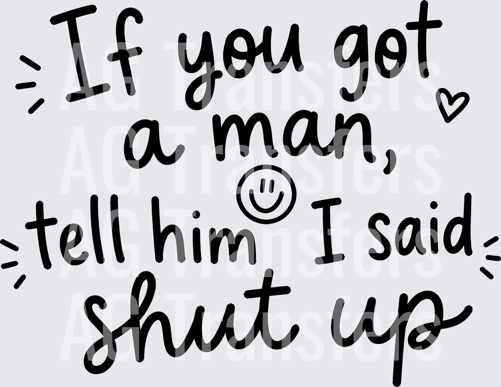 IF YOU GOT A MAN black font