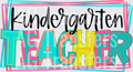 KINDERGARTEN TEACHER