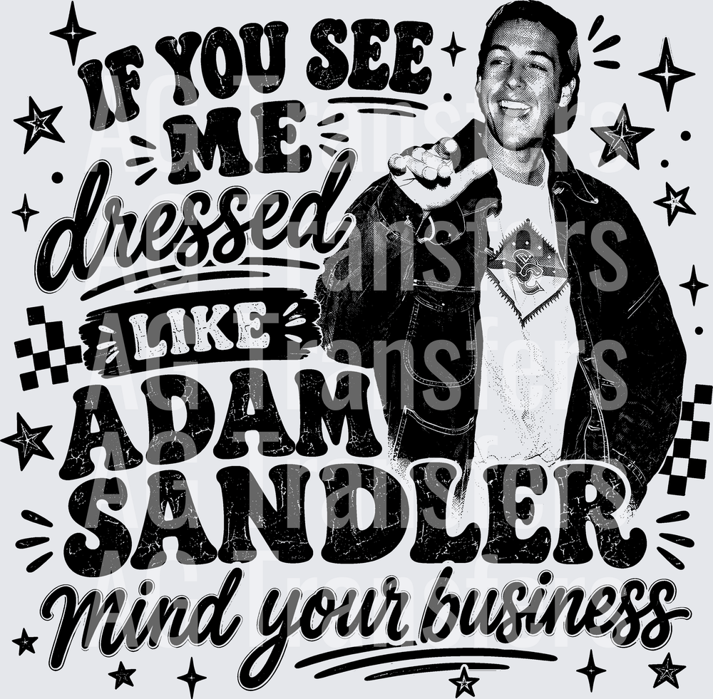 IF YOU SEE ME DRESSED LIKE ADAM