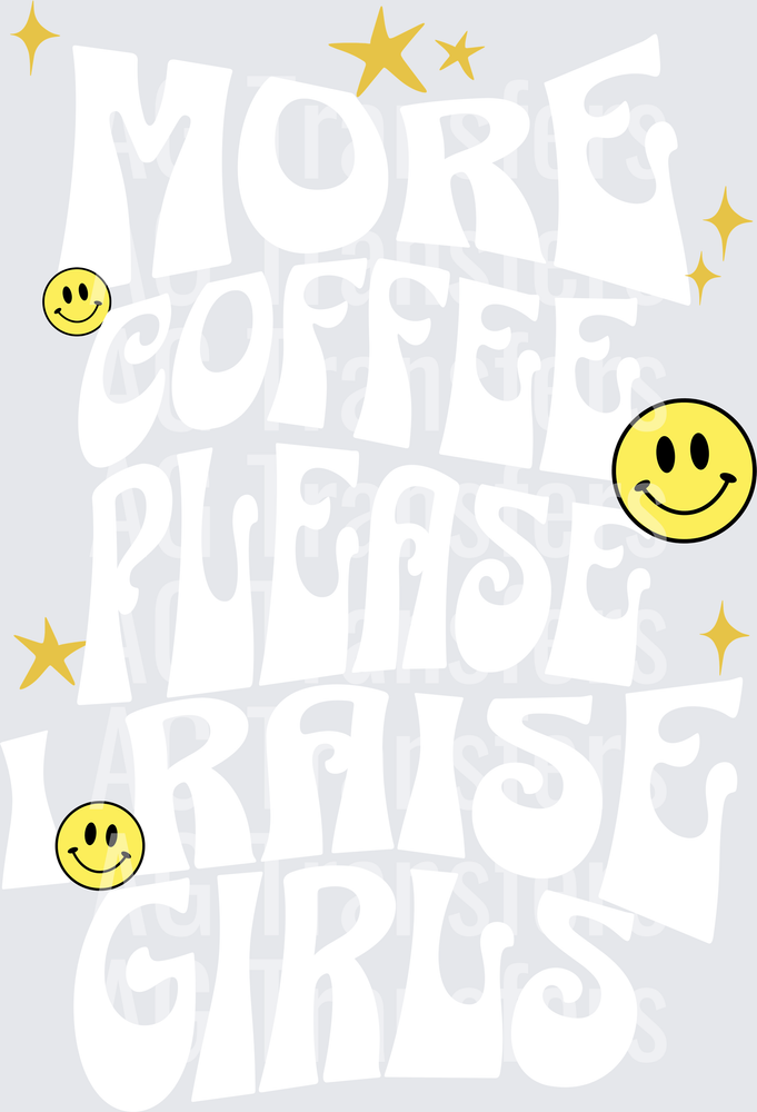 MORE COFFEE PLEASE GIRLS WHITE FONT