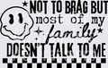 NOT TO BRAG FAMILY