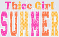 Thicc girl summer