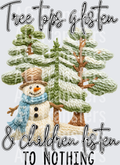 TREE TOPS GLISTEN CHILDREN LISTEN