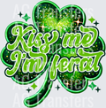 KISS ME IM FERAL