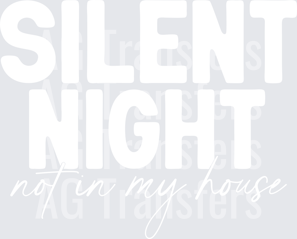 SilentNightnotinmyhouse White