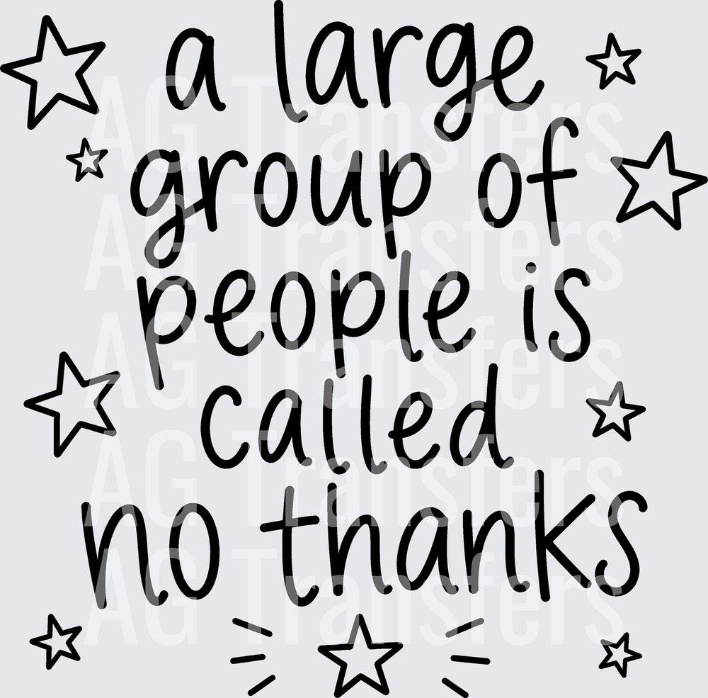 A LARGE GROUP OF PEOPLE NO THANKS