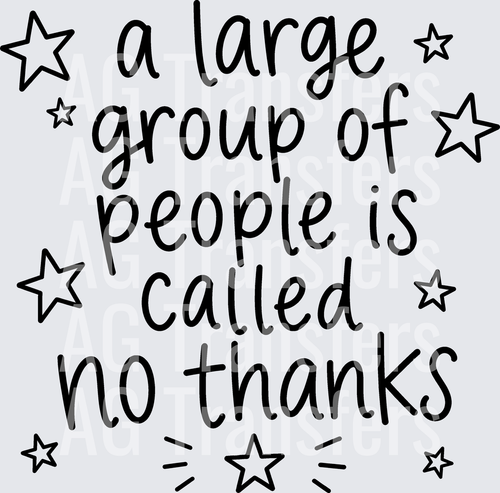 A LARGE GROUP OF PEOPLE NO THANKS