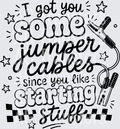 I GOT SOME JUMPER CABLES black