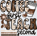Coffee First, Teach Second