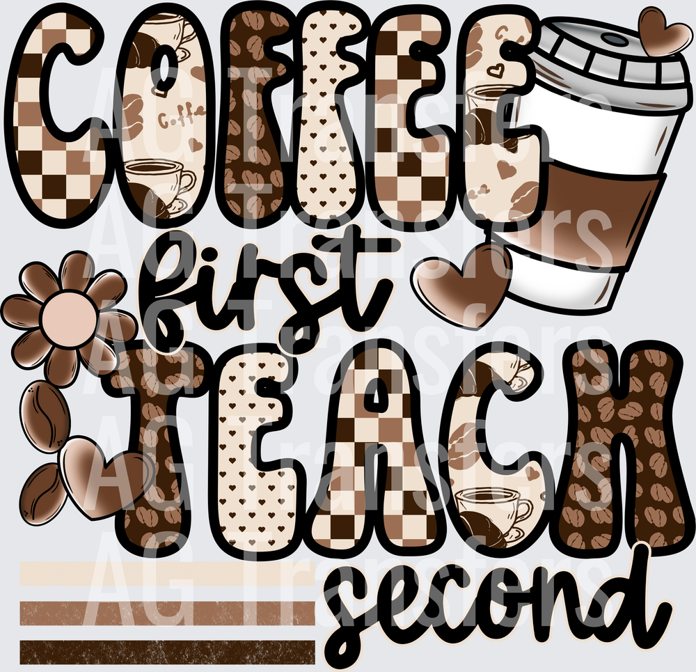 Coffee First, Teach Second