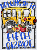 Rolling In To FIFTH GRADE
