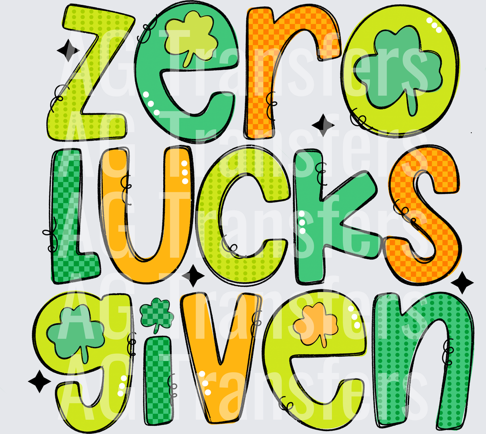 ZERO LUCKS GIVEN