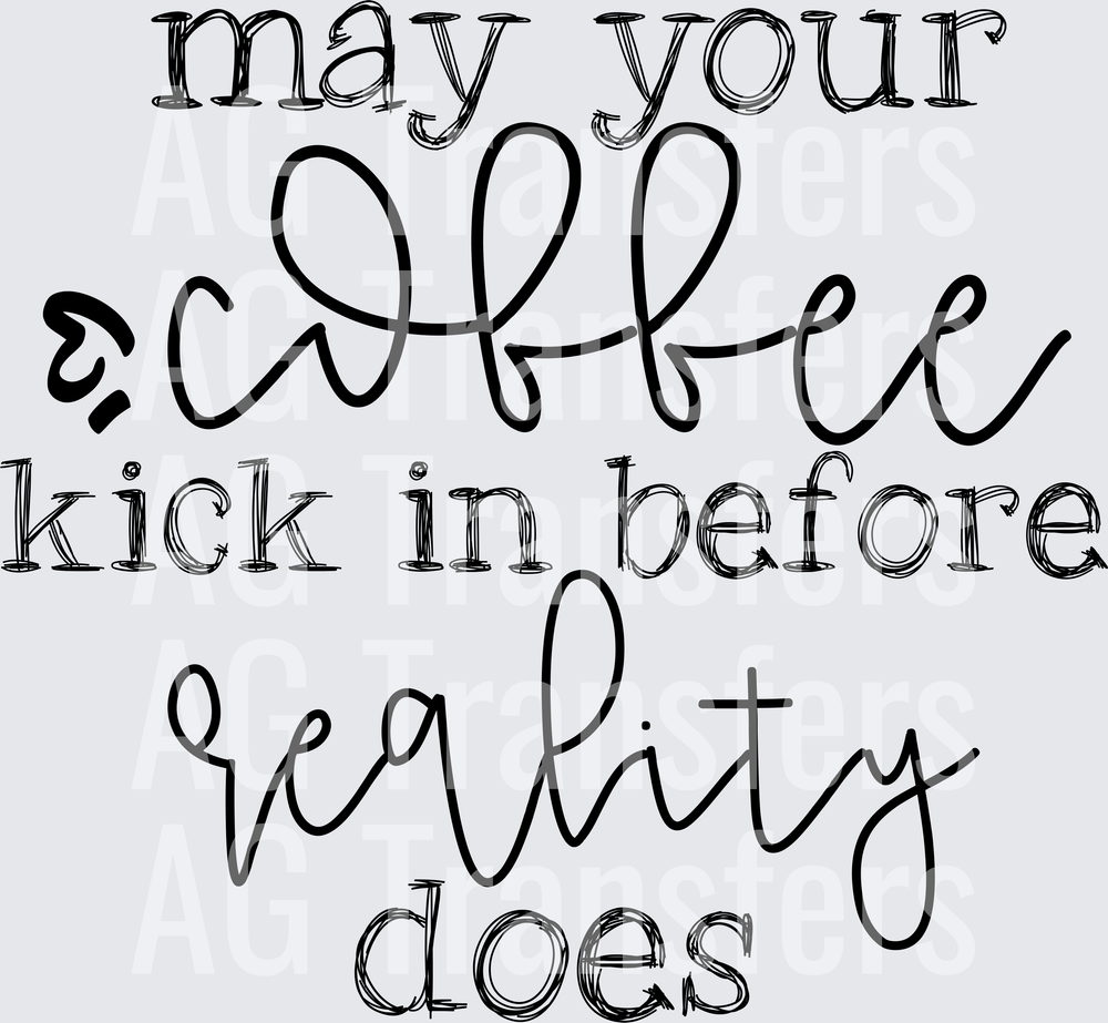 May Your Coffee Kick In