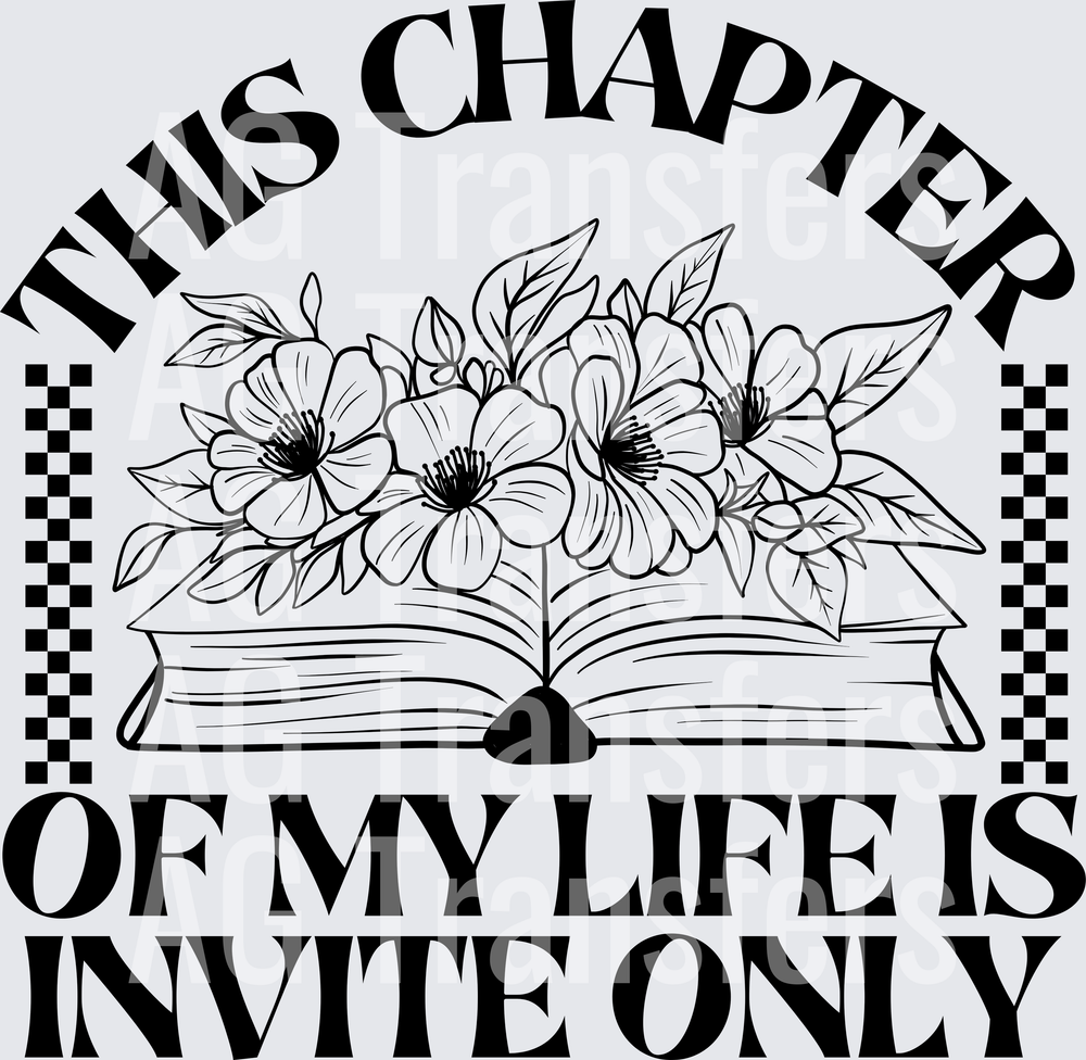 THIS CHAPTER OF MY LIFE IS INVITE ONLY