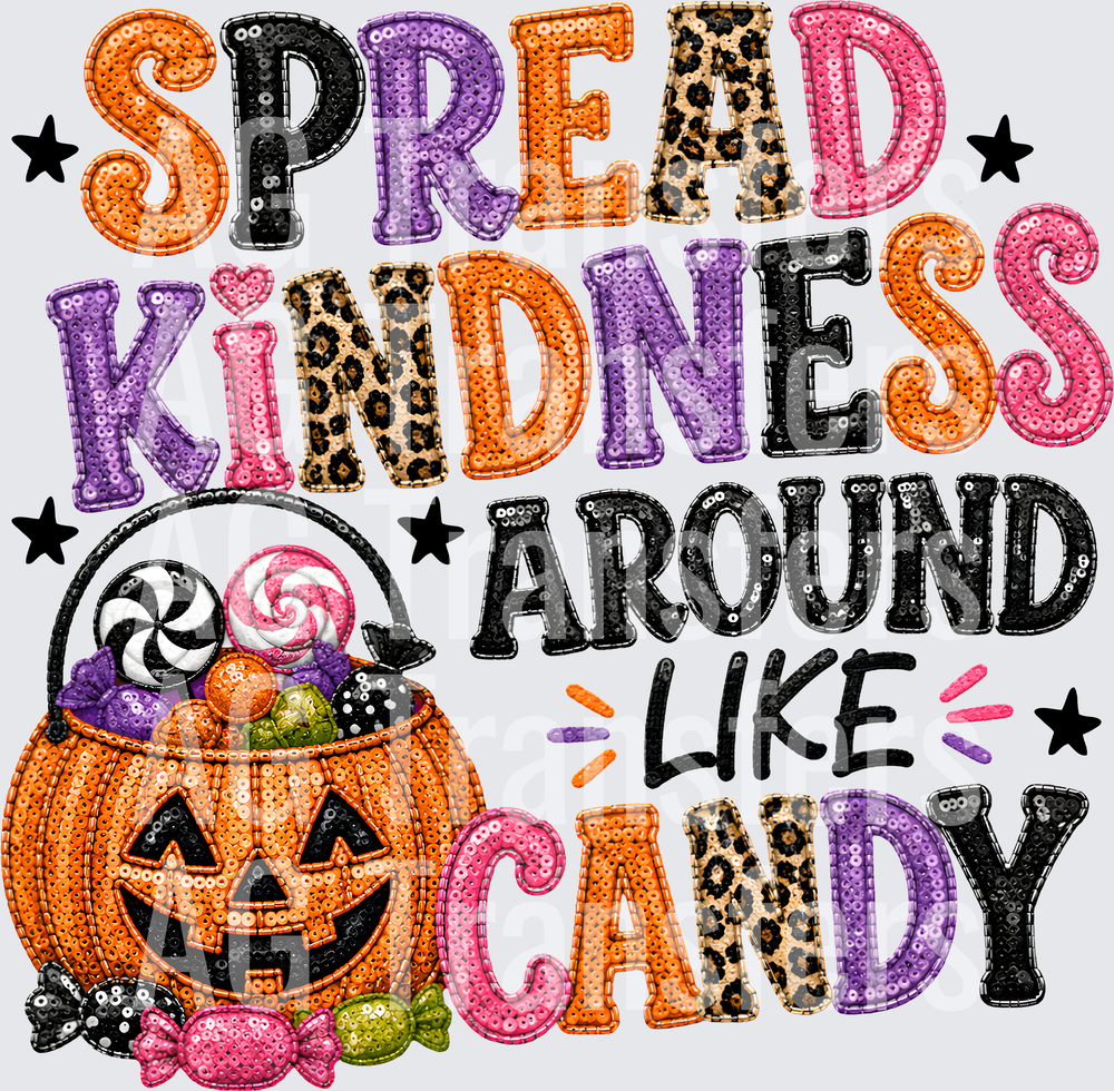 SPREAD KINDNESS AROUND LIKE CANDY