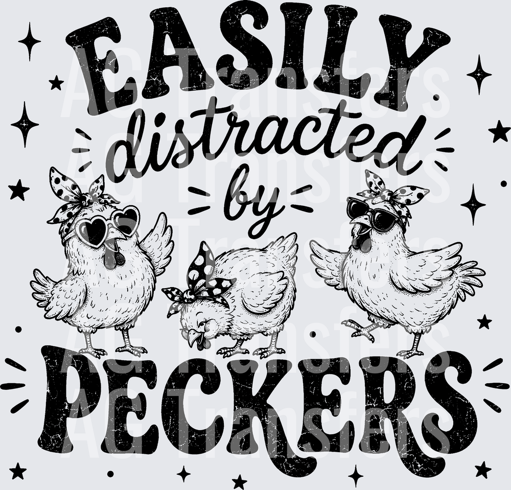 EASILY DISTRACTED BY PECKERS