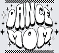 DANCE MOM