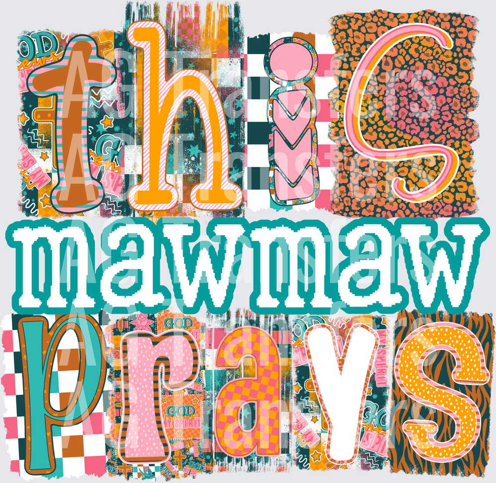 This mawmaw prays