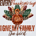 EVERY THANKSGIVING BIRD