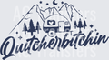 Welcome to Camp Quitcherbitchin Camping Outdoor T shirt Design