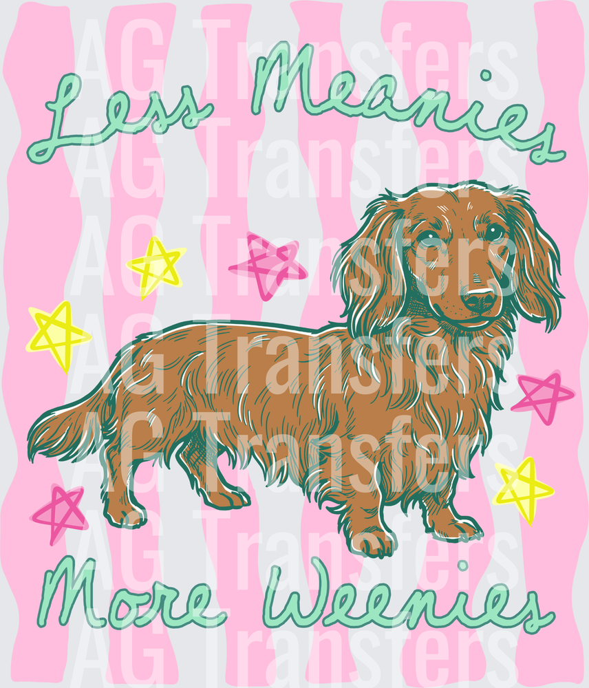 Less Meanies More Weenies Long Hair