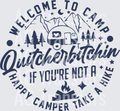Welcome to Camp Quitcherbitchin back