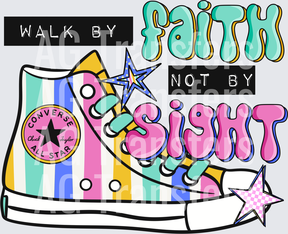 Walk by Faith not by sight