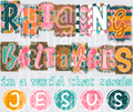 Raising believers in a world that needs jesus