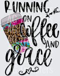 Running on Coffee and Grace