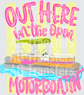 Outhere in the open Motorboatin